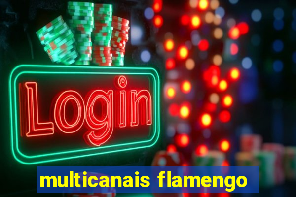 multicanais flamengo